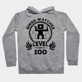 Level 100 Binge Watcher Gift Hoodie